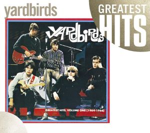 Greatest Hits, Vol. 1: 1964-1966 , The Yardbirds