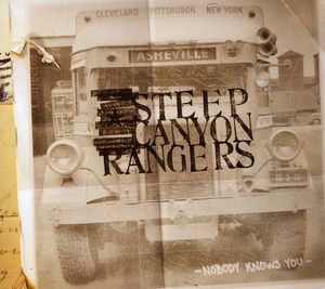 Nobody Knows You , Steep Canyon Rangers