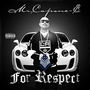 For Respect , Mr Capone E, Mr Youngster, Mr Criminal , Snapper, Wicked Minds,