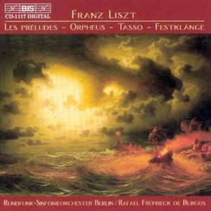 Preludes /  Orpheus /  Tasso: Lamento E Trionfo , Berlin Radio Symphony Orchestra