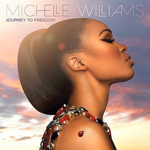Journey to Freedom , Michelle Williams