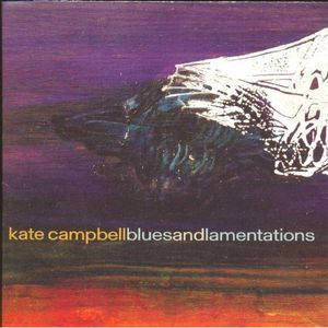 Blues and Lamentations , Kate Campbell