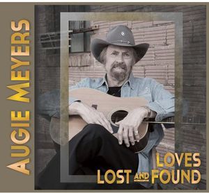 Loves Lost and Found , Augie Meyers