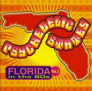 Psychedelic States: Florida In The 60s, Vol. 3 , Various Artists