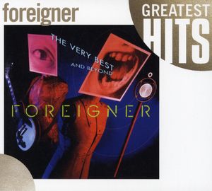 The Very Best and Beyond , Foreigner