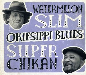 Okiesippi Blues , Watermelon Slim