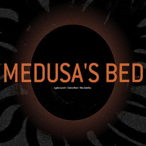 Medusa's Bed , Lydia Lunch