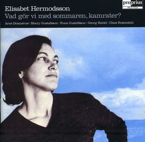Vad Gor Vi Med Sommaren Kamra , Elisabet Hermodsson