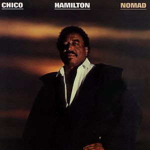 Nomad , Chico Hamilton