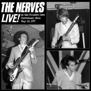 Live at the Pirate's Cove , The Nerves