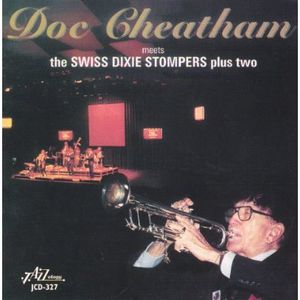 Doc Cheatham Meets The Swiss Dixie Stompers Plus Two , Doc Cheatham