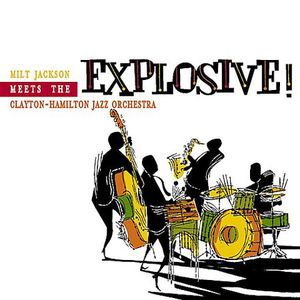 Explosive , Clayton-Hamilton Jazz Orchestra