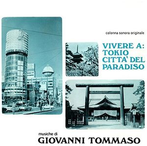 Vivere a Tokio: Citta' Del Paradiso , Giovanni Tommaso
