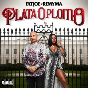 Plata O Plomo , Fat Joe