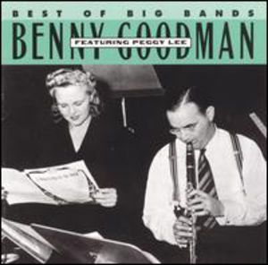 Benny Goodman Featuring Peggy Lee , Benny Goodman