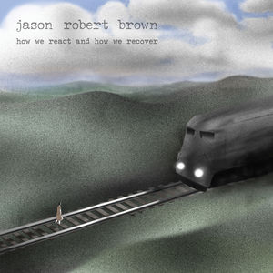 How We React And How We Recover , Jason Robert Brown