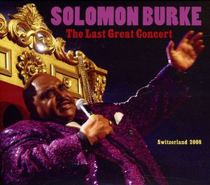 The Last Great Concert , Solomon Burke