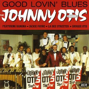 Good Lovin' Blues [Import] , Johnny Otis