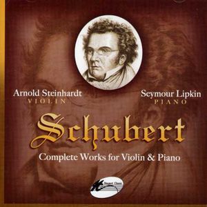 Schubert: Complete Music for Violin & Piano , Arnold Steinhardt