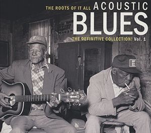 Roots of It All Acoustic Blues Vol. 1 , Various