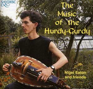 Music of the Hurdy Gurdy , Nigel Eaton