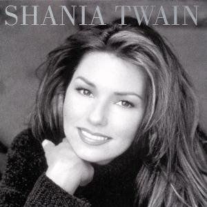Shania Twain , Shania Twain