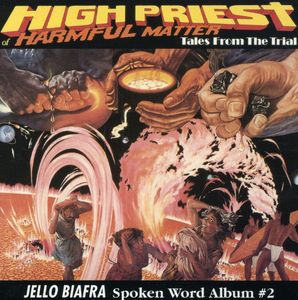 High Priest of Harmful Matter , Jello Biafra