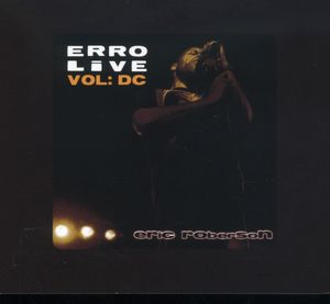Erro Live DC , Eric Roberson