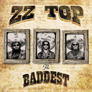 Baddest , ZZ Top