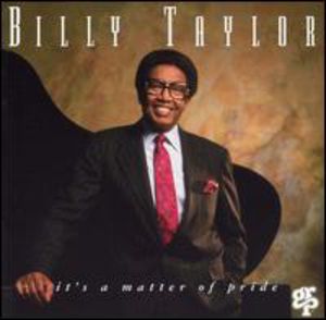 It's a Matter of Pride , Billy Taylor