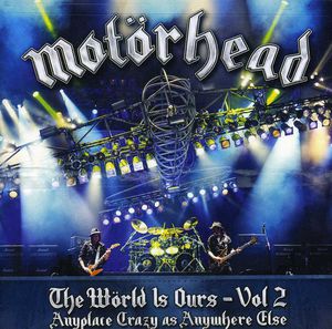 World Is Ours, Vol. 2 , Motorhead