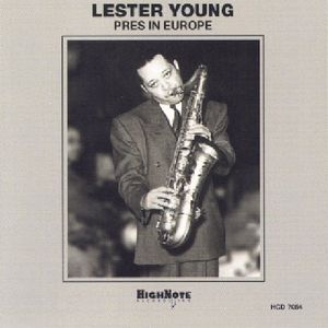 Pres in Europe , Lester Young