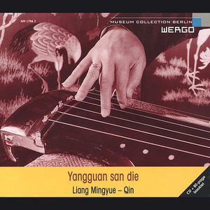 Yangguan San Die: Parting At Yangguan , Liang Mingyue