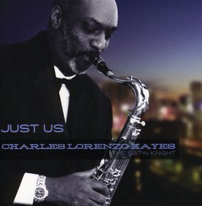 Just Us , Charles Lorenzo Hayes