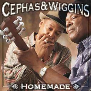 Homemade , Cephas & Wiggins