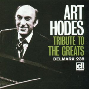 Tribute to the Greats , Art Hodes