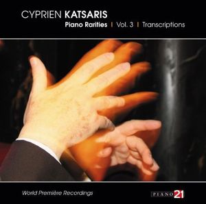 Piano Rarities 3: Transcriptions , Cyprien Katsaris