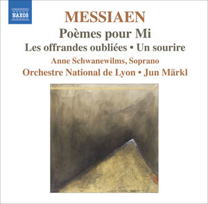Poemes Pour Mi / Les Offrandes Oubliees / Un Souri , Anne Schwanewilms
