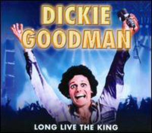 Long Live the King , Dickie Goodman