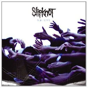 9.0: Live [Explicit Content] , Slipknot