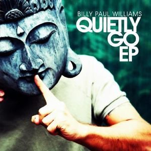 Quietly Go EP , Billy Paul Williams