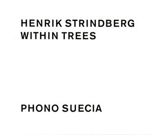 Within Trees , Henrik Strindberg
