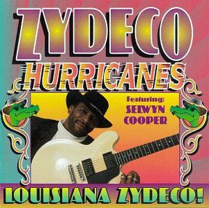 Louisiana Zydeco , Zydeco Hurricanes