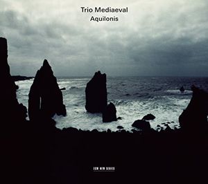 Aquilones , Trio Mediaeval