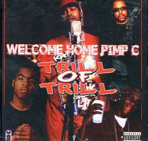 Trill of Trill , Pimp C