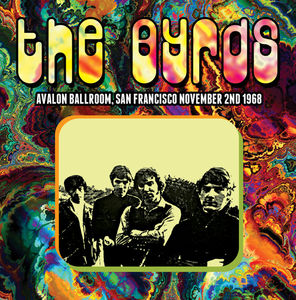 Avalon Ballroom San Francisco November 2nd 1968 , The Byrds