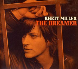 The Dreamer , Rhett Miller