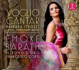 Strozzi: Voglio Cantar , Emoke Barath