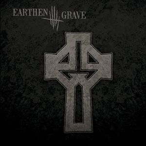 Earthen Grave , Earthen Grave