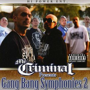 Gang Bang Symphonies, Part 2 [Explicit Content] , Mr. Criminal